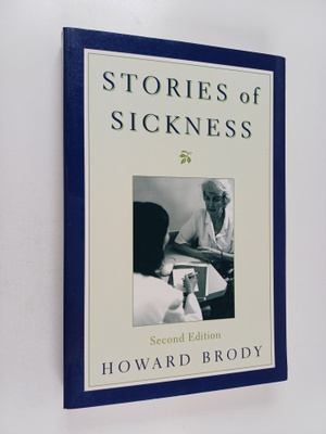 Howard Brody : Stories of sickness