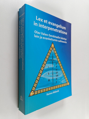 Raimo Mäkelä : Lex et evangelium in interpenetratione : O...