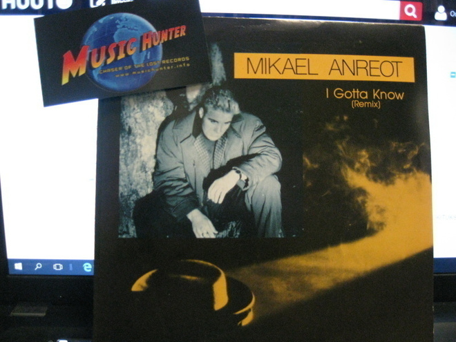MIKAEL ANREOT - I GOTTA KNOW (REMIX) EX-/EX- 7"