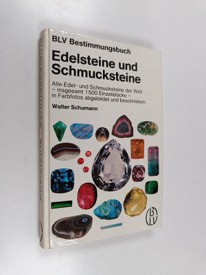 Walter Schumann : Edelsteine und Schmucksteine : alle Ede...