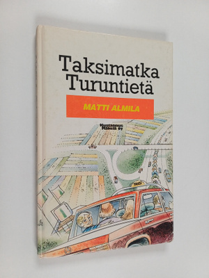 Matti Almila : Taksimatka Turuntiellä