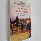 Helene Carrere d'Encausse : La Russie et la France : de P... - pikkukuva 1