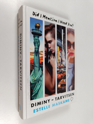 Estelle Maskame : DIMINY - tarvitsen - Did I mention I ne...