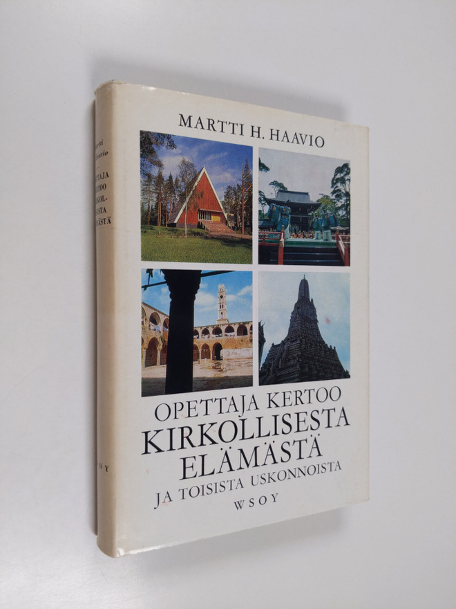 Martti H. Haavio : Opettaja kertoo kirkollisesta elämästä...