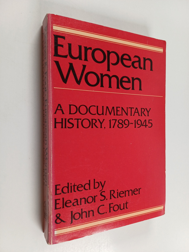 European women : a documentary history 1789-1945