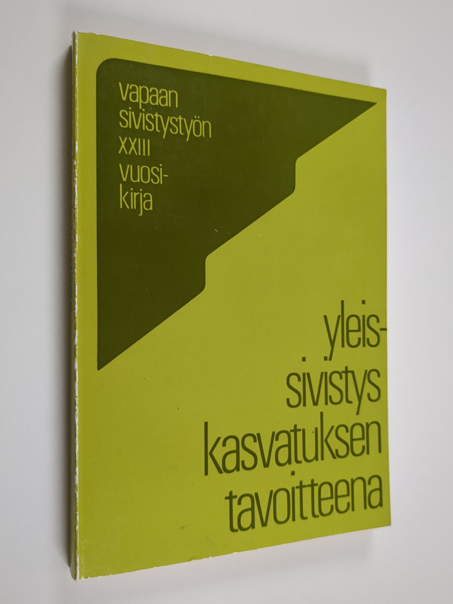 Yleissivistys kasvatuksen tavoitteena : vapaan sivistysty...