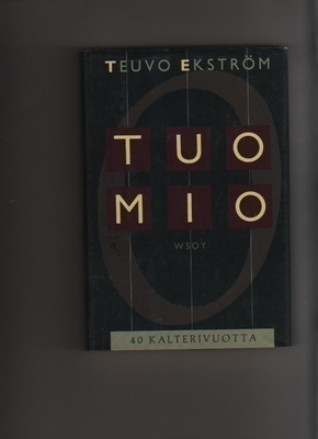 Ekström: Tuomio : 40 kalterivuotta, WSOY 1989, skp., K3 +