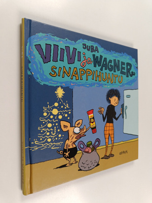Juba : Viivi ja Wagner : sinappihuntu