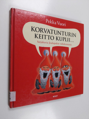 Pekka Vuori : Korvatunturin keitto kuplii : sarjakuvia Jo...