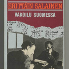 Jukka Rislakki: Erittäin salainen: Vakoilu Suomessa - pikkukuva 1
