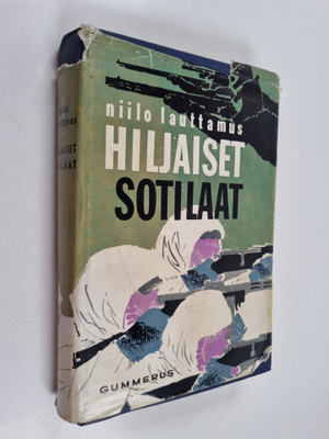 Niilo Lauttamus : Hiljaiset sotilaat