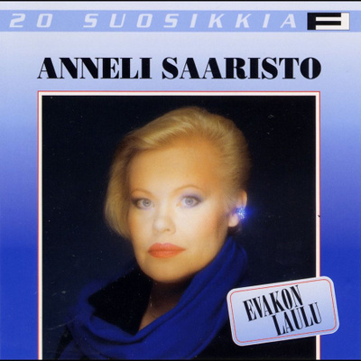 Anneli Saaristo - Evakon Laulu (CD) HUIPPUKUNTO 20 Suosikkia