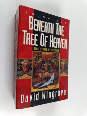 David Wingrove : Chung Kuo, Book 5 - Beneath the tree of ...