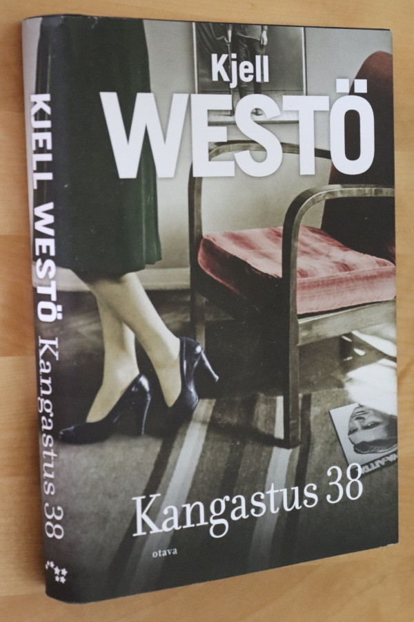 Kjell Westö : Kangastus 38 ( 3.p. 2013 kovakantinen )