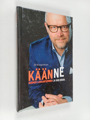 Aki Kangasharju : Käänne : Suomen lamaantuminen ja uusi n...
