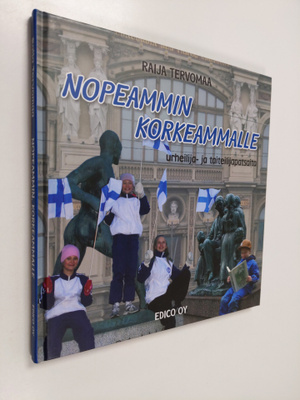 Raija Tervomaa : Nopeammin, korkeammalle : urheilija- ja ...