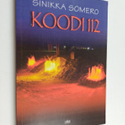 Sinikka Somero : Koodi 112 (signeerattu, tekijän omiste) - pikkukuva 1
