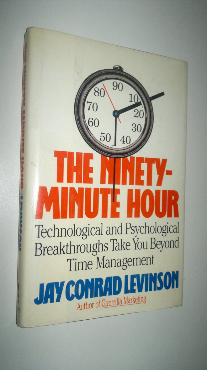 Jay Conrad Levinson : The ninety-minute hour - technologi...