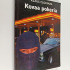 Klaus Elovaara : Kovaa pokeria : eroottinen musta trilleri - pikkukuva 1