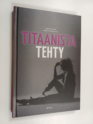 Veera Priha : Titaanista tehty