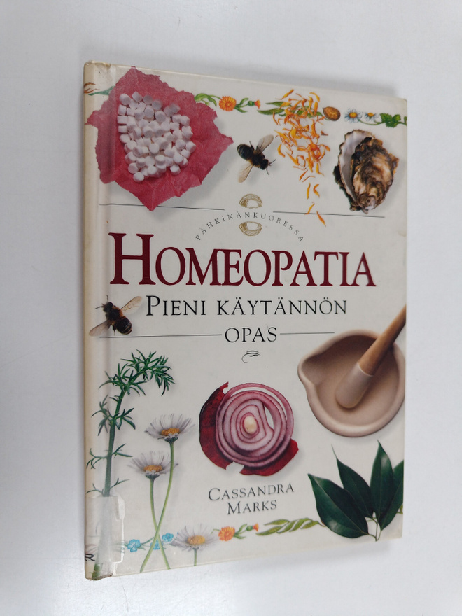 Cassandra Marks : Homeopatia : pieni käytännön opas