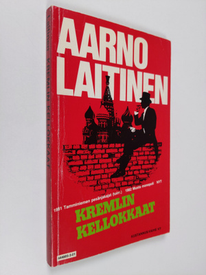 Aarno Laitinen : Kremlin kellokkaat