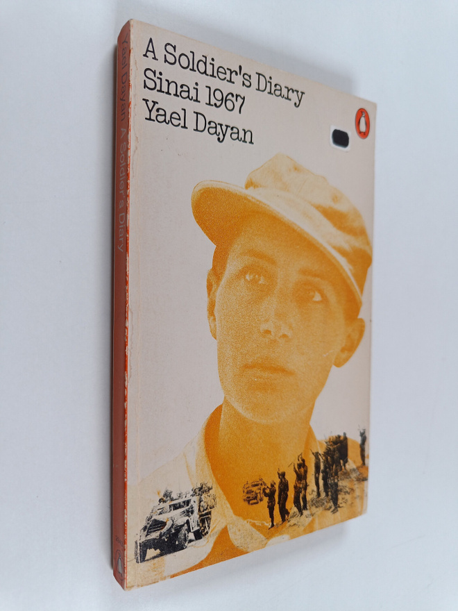 Yael Dayan : A Soldier's Diary - Sinai 1967