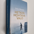 Juha Itkonen : Hetken hohtava valo - pikkukuva 1