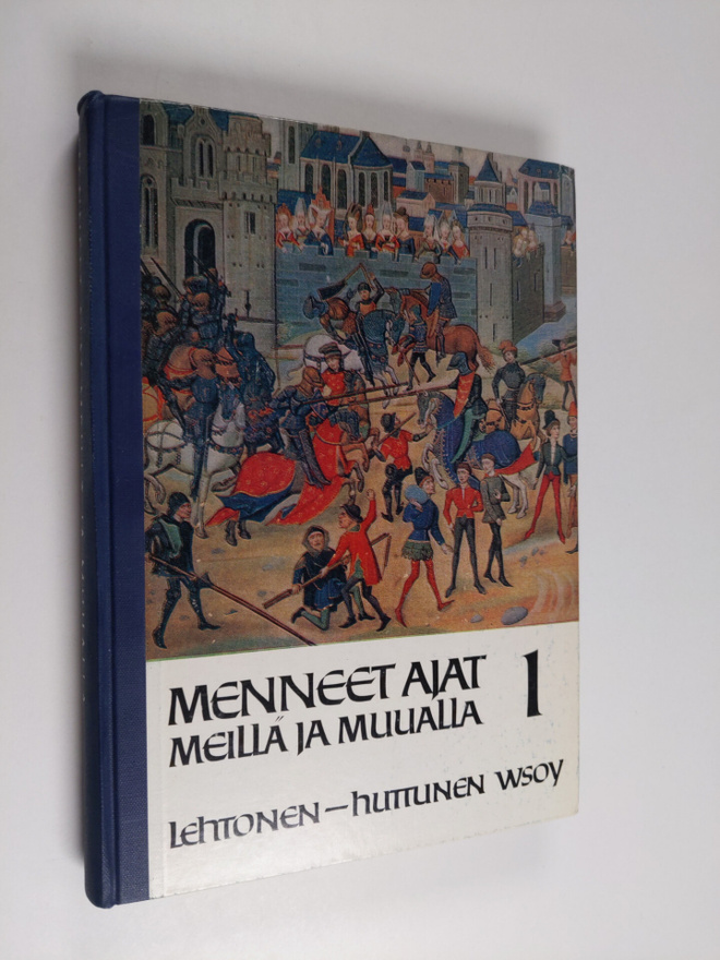 Kai R. Lehtonen ym. : Menneet ajat meillä ja muualla : yl...
