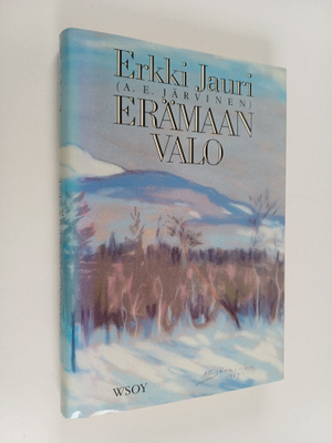 Erkki Jauri : Erämaan valo : kertomus