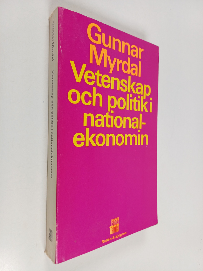 Gunnar Myrdal : Vetenskap och politik i nationalekonomin