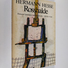 Hermann Hesse : Rosshalde - pikkukuva 1