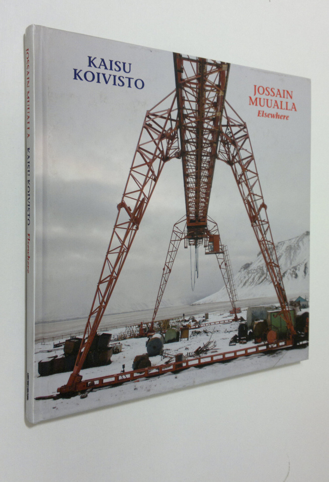 Kaisu Koivisto : Kaisu Koivisto : jossain muualla = Elsew...