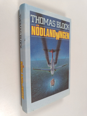 Thomas Block : Nödlandningen