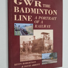 David Abbott ym. : GWR the Badminton Line - A Portrait of... - pikkukuva 1