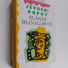 Jevgeni Popov : Elämän ihanallisuus : lukuja "romaani-leh... - pikkukuva 1