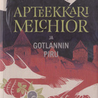 Indrek Hargla: Apteekkari Melchior ja Gotlannin piru - pikkukuva 1