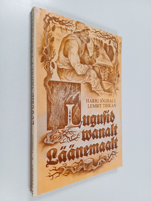 Harri Jögisalu : Lugusid vanalt Läänemaalt