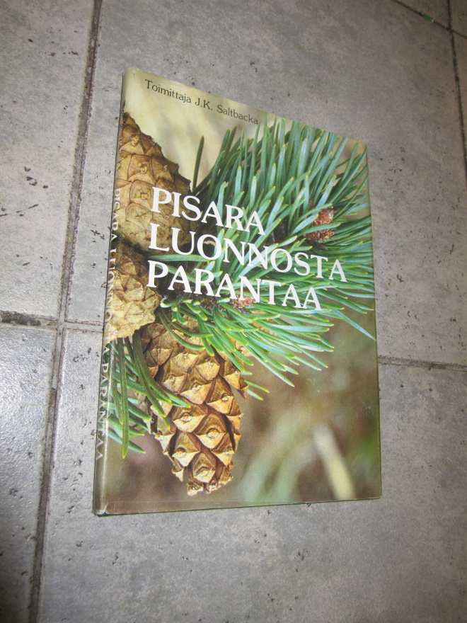 Pisara luonnosta parantaa - j.k.saltbacka