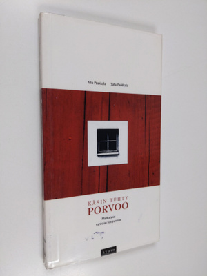 Mia Paakkala : Käsin tehty Porvoo : matkaopas vanhaan kau...