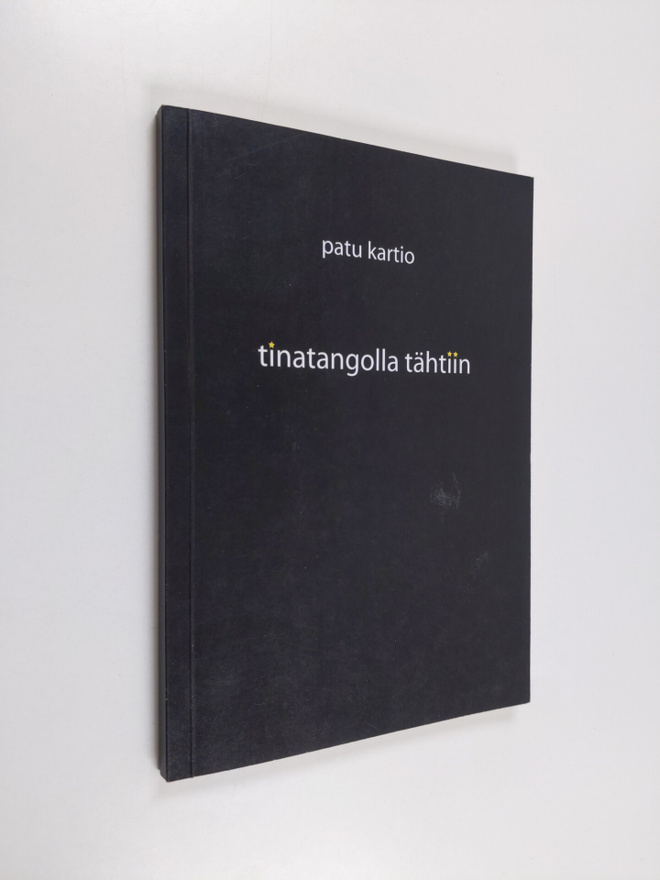 Patu Kartio : Tinatangolla tähtiin