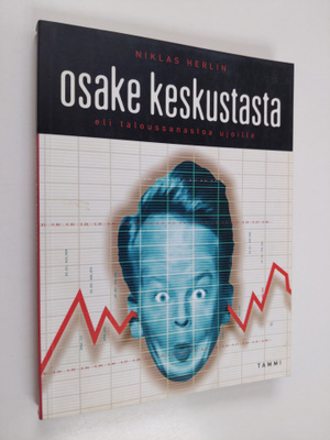 Niklas Herlin : Osake keskustasta, eli, taloussanastoa uj...