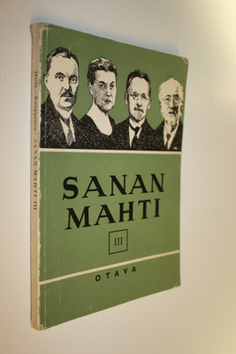 V. A. (toim.) Haila : Sanan mahti 3 : kansalliskirjallisu...