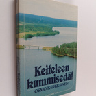 Osmo Kärkkäinen : Keiteleen kummisedät : pienkunnan tulev... - pikkukuva 1