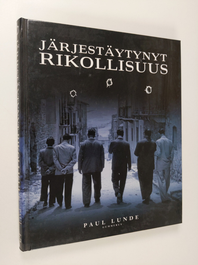 Paul Lunde : Järjestäytynyt rikollisuus