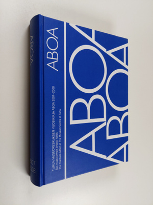 ABOA : Turun museokeskuksen vuosikirja = The yearbook of ...
