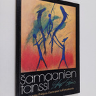 Eka Lainio : Samaanien tanssi (signeerattu) - pikkukuva 1