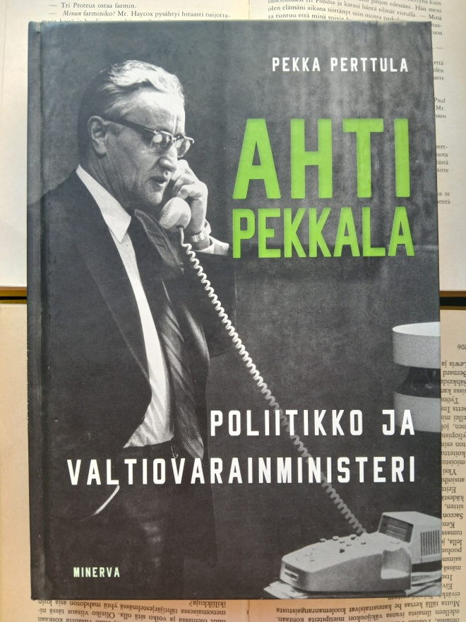 Pekka Perttula - Ahti Pekkala: poliitikko ja... (sid.)