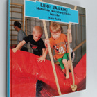 Tuire Autio : Liiku ja leiki : motorisia perusharjoitteit... - pikkukuva 1