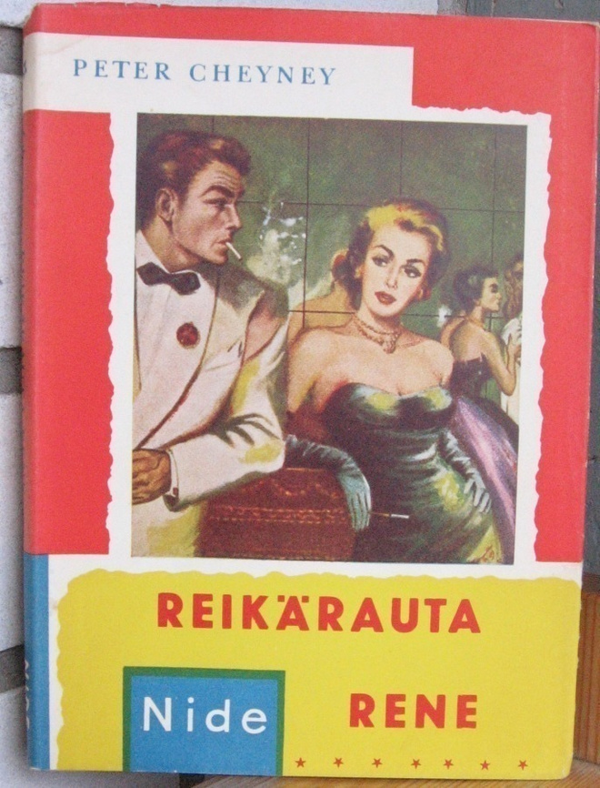 Peter Cheyney: Reikärauta Rene, Nide 1957, 151 s.